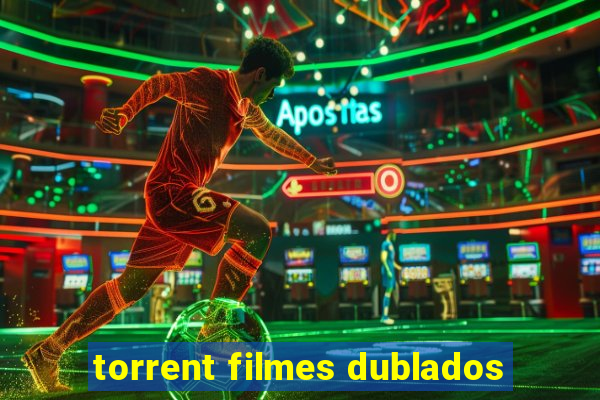 torrent filmes dublados